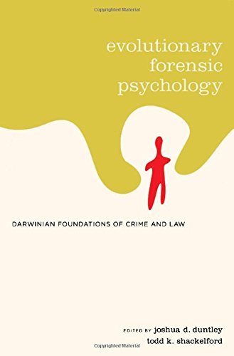 Joshua Duntley/Evolutionary Forensic Psychology@ Darwinian Foundations of Crime and Law
