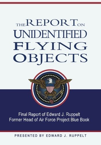 Edward J. Ruppelt/The Report On Unidentified Flying Objects