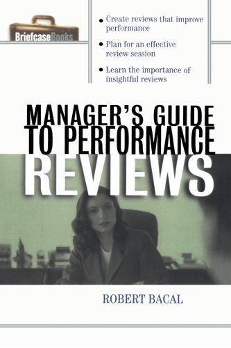 Robert Bacal Manager's Guide To Performance Reviews 
