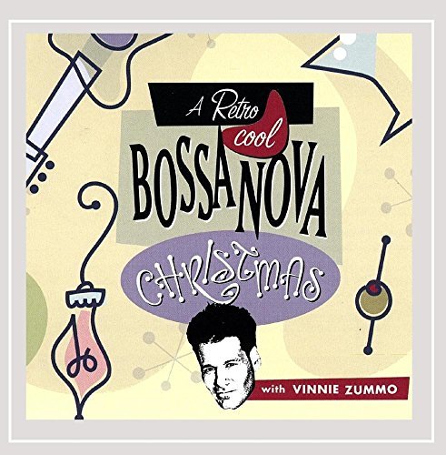 Vinnie Zummo/Retro Cool Bossa Nova Christma