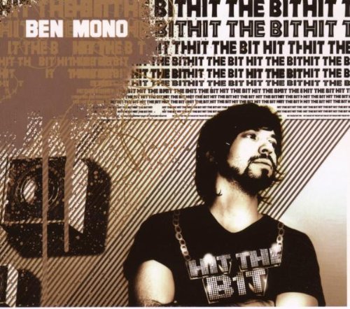 Ben Mono/Hit The Bit