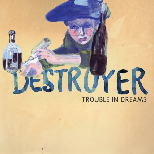 Destroyer/Trouble In Dreams@.