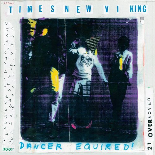 Times New Viking/Dancer Equired@.