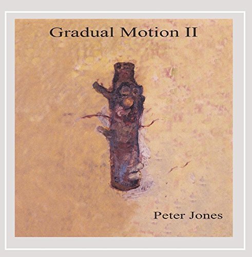 Peter Jones/Gradual Motion 2