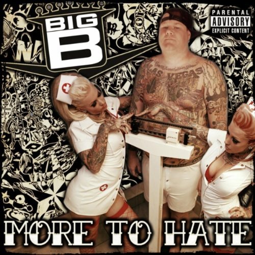 Big B/More To Hate@Explicit Version