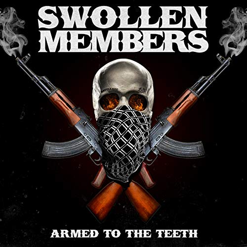 Swollen Members Armed To The Teeth Explicit Version 