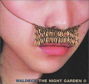 Waldeck/Night Garden: Reflowered
