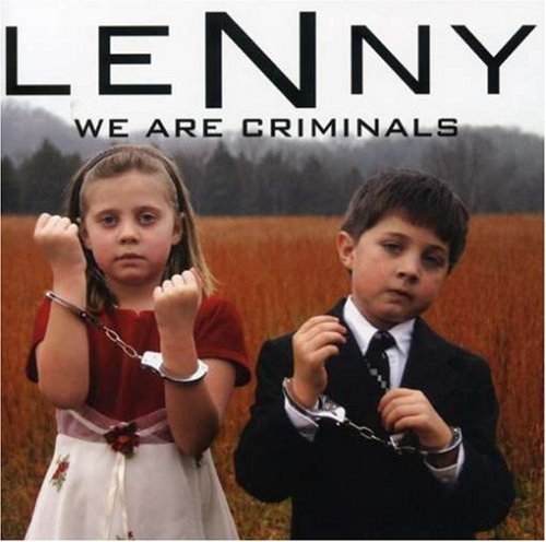 Lenny/We Are Criminals