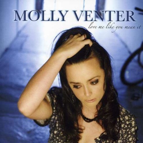 Molly Venter/Love Me Like You Mean It