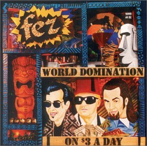 Fez World Domination 