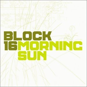 Block 16/Morning Sun