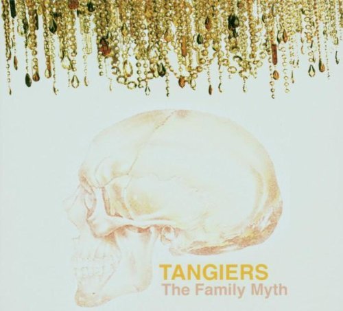 Tangiers/Family Myth