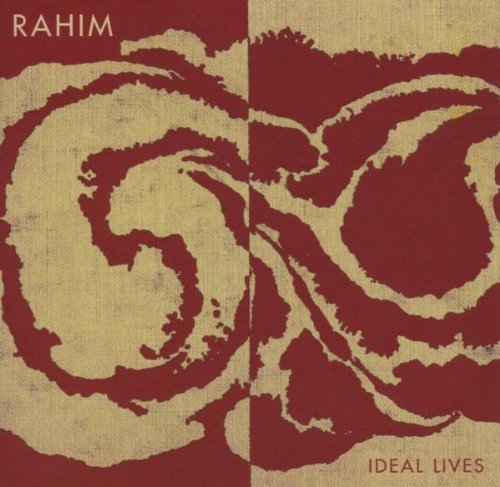 Rahim/Ideal Lives