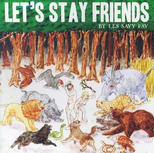 Les Savy Fav/Lets Stay Friends