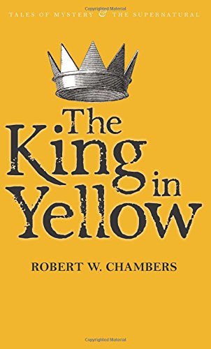 Robert W. Chambers/King In Yellow,The