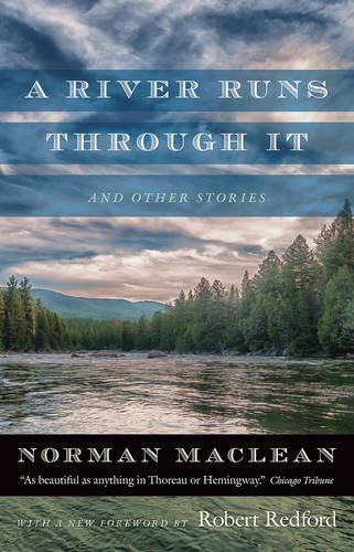 Norman MacLean/A River Runs Through It and Other Stories