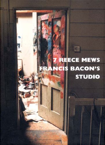 John Edwards 7 Reece Mews Francis Bacon's Studio 