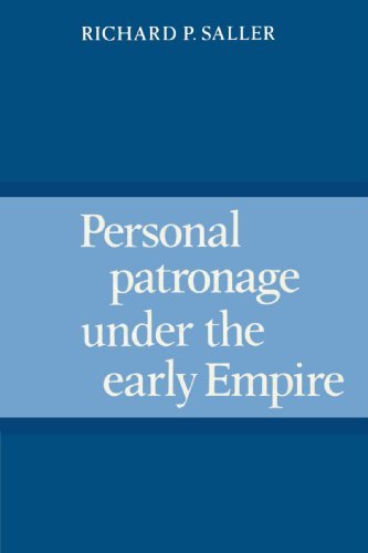 Richard P. Saller Personal Patronage Under The Early Empire Revised 