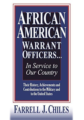 Farrell J. Chiles African American Warrant Officers...In Service To 