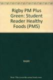 Rigby Healthy Food Individual Student Edition Green (levels 12 14) 