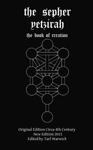 Tarl Warwick/The Sepher Yetzirah@ The Book of Creation