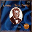 Louis Armstrong/Blues For Yesterday