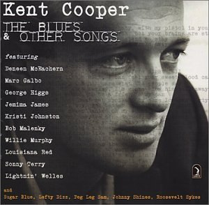 Kent Cooper/Blues & Other Songs