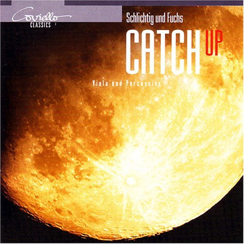 Hariolf Schlichtig/Catch Up-Viola & Percussion
