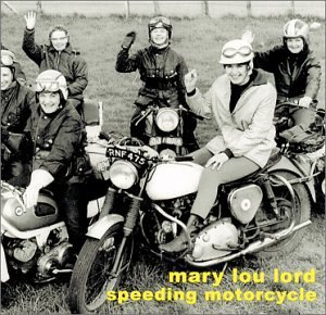 Mary Lou Lord/Speeding Motorcycle