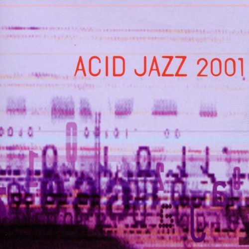 Acid Jazz 2001/Acid Jazz 2001@Akimbo/Noha/Andrianna/Missing