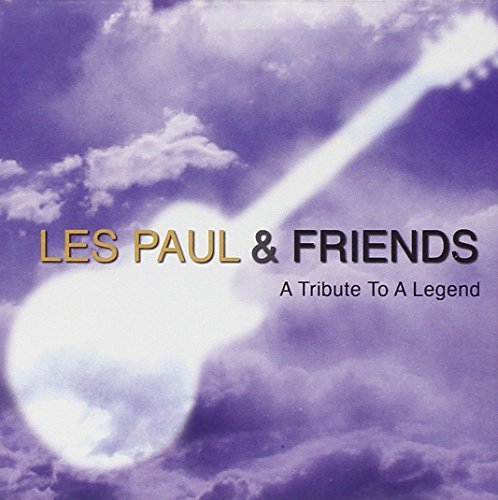Les & Friends Paul/Tribute To A Legend