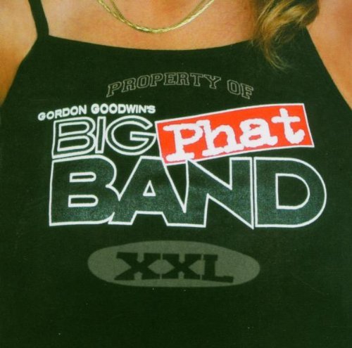 Big Phat Band Xxl 