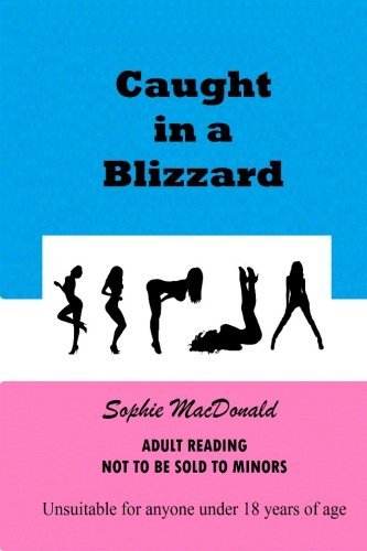 Sophie MacDonald/Caught in a Blizzard