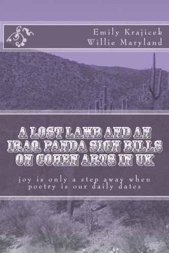 Willie Carpenter Maryland/A Lost Lamb and an Iraq Panda Sign Bills on Cohen@ joy is only a step away when poetry is our daily