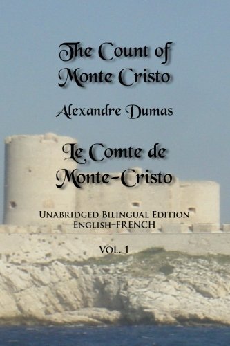 Alexandre Dumas The Count Of Monte Cristo Volume 1 Unabridged Bilingual Edition English French 