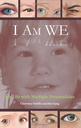 Christine Pattillo I Am We My Life With Multiple Personalities 