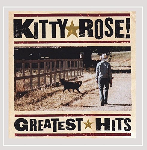 Kitty Rose/Greatest Hits