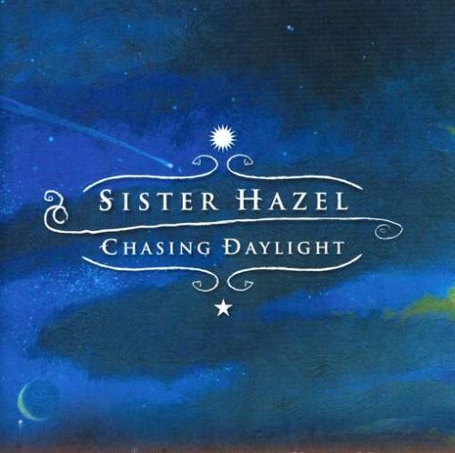 Sister Hazel/Chasing Daylight