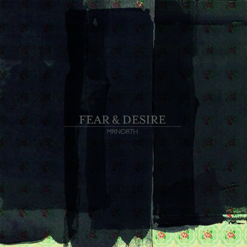 Mrnorth Fear & Desire 