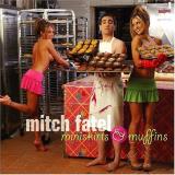 Mitch Fatel Mitch Fatel Miniskirts And Muffins 