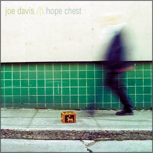 Joe Davis/Hope Chest