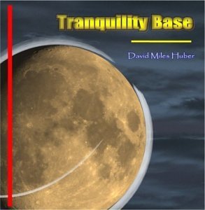 David Miles Huber/Tranquility Base
