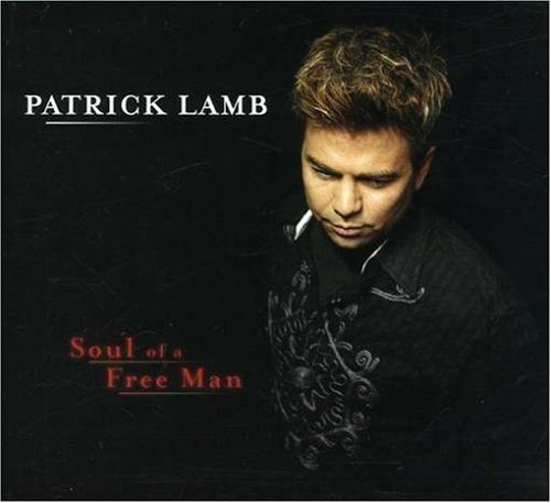 Patrick Lamb/Soul Of A Free Man