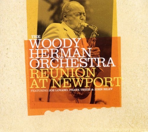 Woody Orchestra Herman/Reunion At Newport@2 Cd