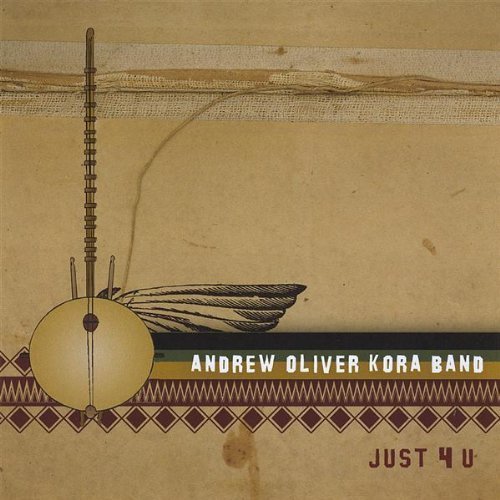 Andrew Oliver Kora Band/Just 4 U