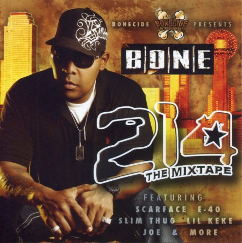 Bone Presents: 214 Mixtape/Bone Presents: 214 Mixtape@Explicit Version
