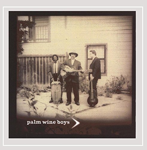 Palm Wine Boys/Palm Wine Boys