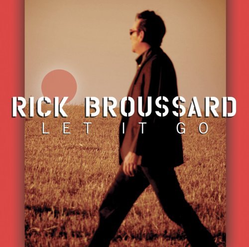 Rick Broussard/Let It Go