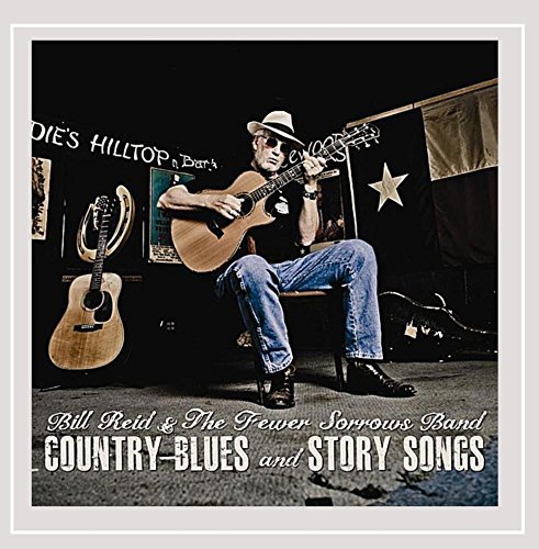 Bill & The Fewer Sorrows Reid/Country Blues & Story Songs