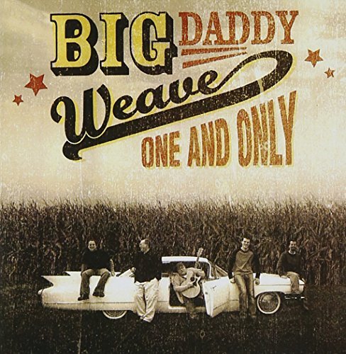 Big Daddy Weave/One & Only@Cd-R